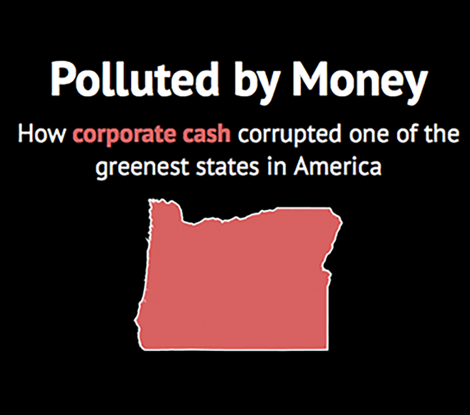 2020 - The Oregonian - “Polluted by Money”